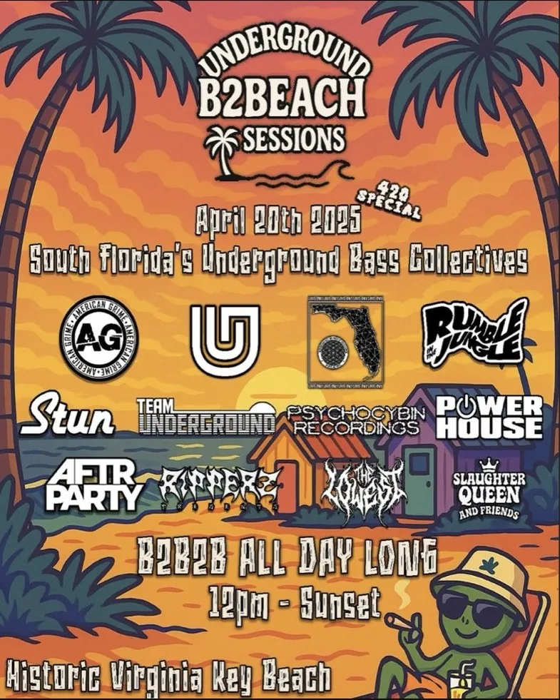 Underground B2Beach Sessions flyer, South Florida's underground bass collectives at Virginia Key Beach