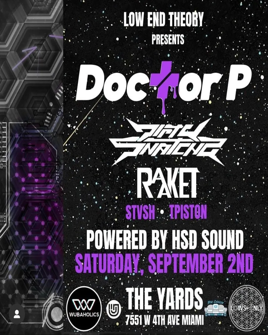 Doctor P flyer with Dirty Snatcha, Raket, STVSH, Tpiston at The Yards